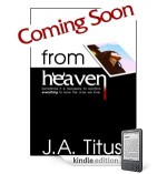 From Heaven - J.A. Titus