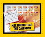 Measuring Time: The Calendar - Julia Vogel, Luanne Marten