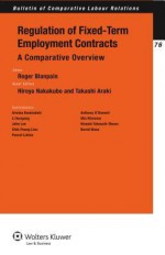 Regulation of Fixed-Term Employment Contracts: A Comparative Overview - Nakakubo, Roger Blanpain