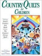 Country Quilts for Children - Cheryl A. Benner