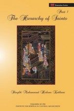 The Hierarchy of Saints, Part 1 - Shaykh Muhammad Hisham Kabbani, Shaykh Muhammad Nazim Adil Haqqani, Shaykh Abdallah Ad-Daghestani