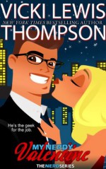 My Nerdy Valentine (The Nerd Series) - Vicki Thompson