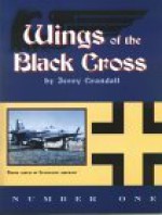 Wings of the Black Cross: Number One - Jerry Crandall