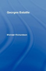 Georges Bataille - Michael Richardson