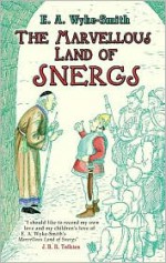 The Marvellous Land of Snergs - E.A. Wyke-Smith, George Morrow