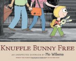 Knuffle Bunny Free: An Unexpected Diversion - Mo Willems