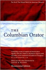 The Columbian Orator - David W. Blight