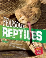 Fearsome Reptiles - Camilla De la Bédoyère, Camilla De La Baedoyaere