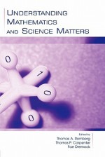 Understanding Mathematics and Science Matters - Thomas A. Romberg, Thomas P. Carpenter