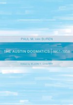 The Austin Dogmatics, 1957-1958 - Paul Van Buren, Ellen T. Charry