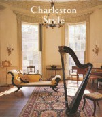 Charleston Style: Past and Present - Susan Sully