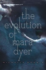 The Evolution of Mara Dyer - Michelle Hodkin