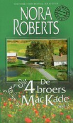 De 4 broers MacKade: Devin en Shane (MacKades #3-4) - Els Papelard, Nora Roberts