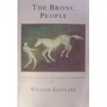 The Bronc People - William Eastlake