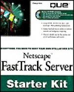 Netscape Fasttrack Server Starter Kit [With CDROM] - Cheryl Kirk