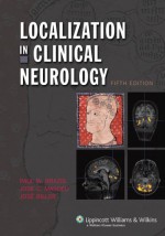 Localization in Clinical Neurology - Paul W Brazis, Joseph C. Masdeu, Jos&#233; Biller