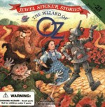 The Wizard of Oz (Jewel Sticker Stories) - Jennifer Dussling, Jerry Smath