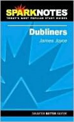 Dubliners (SparkNotes Literature Guides) - SparkNotes Editors, James Joyce, Justin Kestler, Ben Florman