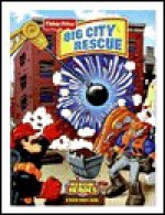 Big City Rescue - Mary Packard, Fisher-Price (Firm), Bob Berry