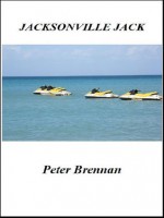 Jacksonville Jack - Peter Brennan