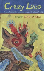 Crazy Loco - David Rice