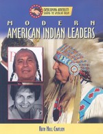 Modern American Indian Leaders - Ruth Hull Chatlien