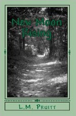 New Moon Rising - L.M. Pruitt