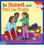 Be Honest and Tell the Truth - Cheri J. Meiners