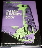 Captain Butcher's Body - Scott Corbett