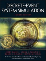 Discrete-Event System Simulation - Jerry Banks, John S. Carson II, Barry L. Nelson, David M. Nicol