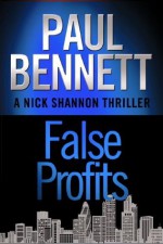 False Profits (Nick Shannon) - Paul Bennett