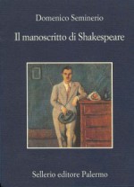 Il manoscritto di Shakespeare - Domenico Seminerio