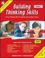 Building Thinking Skills- Critical Thinking skills for reading, writing, math, science (Level 1(Grades 2-3) (Building Thinking Skills) - Sandra Parks, Howard Black