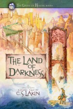 The Land of Darkness - C.S. Lakin