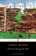 The Road Through the Wall - Shirley Jackson