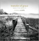 Transfer of Grace: Images of the Lowcountry - Gary Geboy, Teresa Bruce