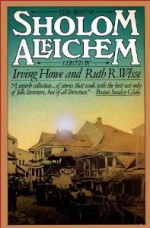 The Best of Sholem Aleichem - Sholem Aleichem, Irving Howe, Ruth R. Wisse