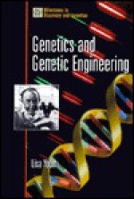 Genetics and Genetic Engineering - Lisa Yount