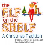 The Elf on the Shelf [Book Only] - Carol V. Aebersold, Chanda A. Bell, Coe Steinwart