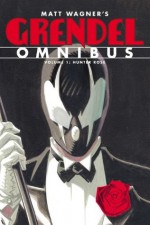 Grendel Omnibus Volume 1: Hunter Rose - Matt Wagner, Tim Sale, Diana Schutz, David W. Mack