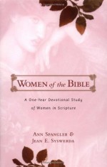 Women of the Bible - Ann Spangler, Jean E. Syswerda