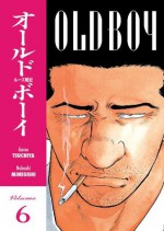 Old Boy, Vol. 6 - Garon Tsuchiya, Nobuaki Minegishi, Kumar Sivasubramanian