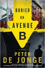 Buried on Avenue B - Peter de Jonge