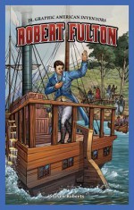 Robert Fulton - Steven Roberts