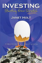 Investing: Starting from Scratch - Janet Holt, Design