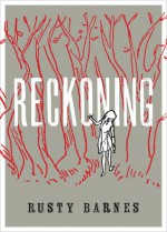 Reckoning - Rusty Barnes