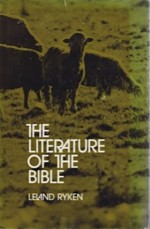 The Literature of the Bible - Leland Ryken