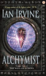 Alchymist: The Well of Echoes: Volume Three - Ian Irvine