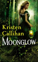 Moonglow - Kristen Callihan