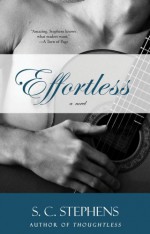 Effortless - S.C. Stephens